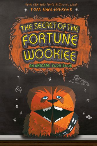 The Secret of the Fortune Wookiee by Tom Angleberger