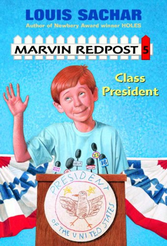 Marvin redpost #5: Class President (A Stepping Stone Book(TM)) by Louis Sachar