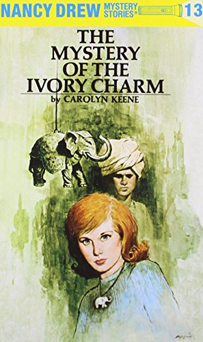 The Mystery of the Ivory Charm by Carolyn Keene
