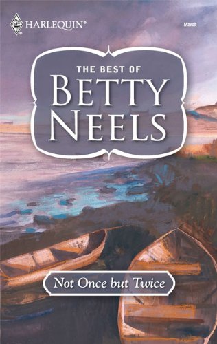 Not Once But Twice by Betty Neels