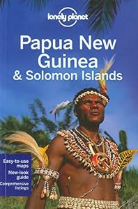 Lonely Planet Papua New Guinea &amp; Solomon Islands