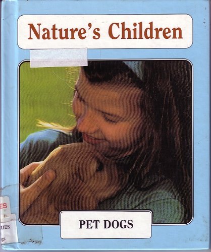 Pet Dogs (Nature's Children) by Frank Puccio