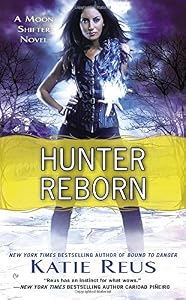 Hunter Reborn: A Moon Shifter Novel