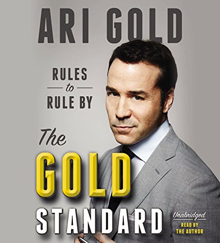 The Gold Standard: Rules to Rule By by Ari Gold