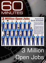 60 Minutes - 3 Million Open Jobs