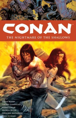 Conan Volume 15: The Nightmare of the Shallows by Brian Wood