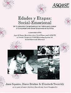 Edades Y Etapas: Social-Emocional : UN Cuestionario Completado Por Los Padres Para Evaluar El Comportamiento Social-Emocional De Los Ninos : A Translation of Ages & st (English and Spanish Edition) by Jane Squires