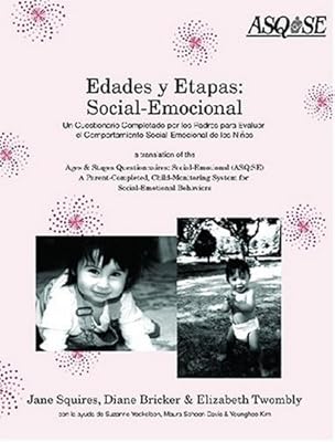 Edades Y Etapas: Social-Emocional : UN Cuestionario Completado Por Los Padres Para Evaluar El Comportamiento Social-Emocional De Los Ninos : A Translation of Ages & st (English and Spanish Edition)