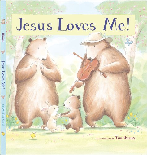Jesus Loves Me! by Tim Warnes