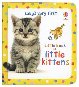 Baby's Very First Little Book of Little Kittens