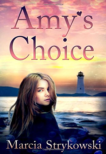 Amy's Choice by Marcia Strykowski