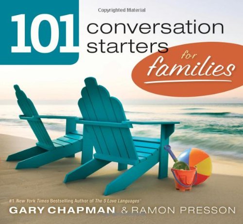 101 Conversation Starters for Families by Gary D Chapman  ,