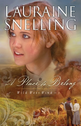 A Place to Belong by Lauraine Snelling