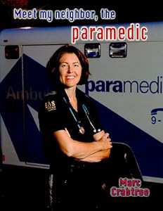 Meet My Neighbor, the Paramedic