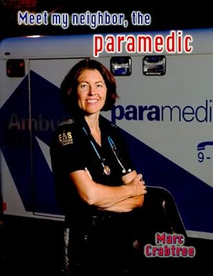 Meet My Neighbor, the Paramedic