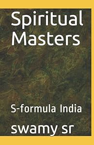 Spiritual Masters: S-formula India