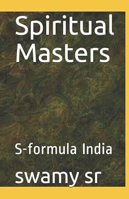 Spiritual Masters: S-formula India