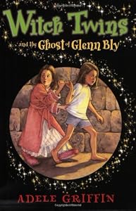 Witch Twins and the Ghost of Glenn Bly