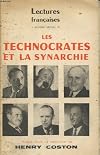 Lectures françaises ( numéro spécial) - LES TECHNOCRATES ET LA SYNARCHIE