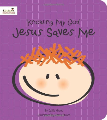 Jesus Saves Me: Knowing My God series