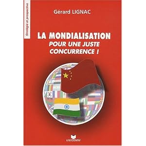 La mondialisation : Pour une juste concurrence !