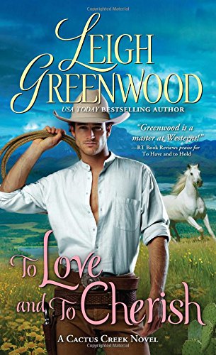 To Love and to Cherish by Leigh Greenwood