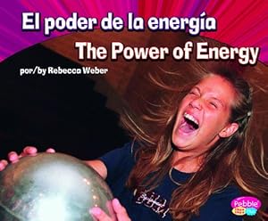 El poder de la energ&iacute;a/The Power of Energy