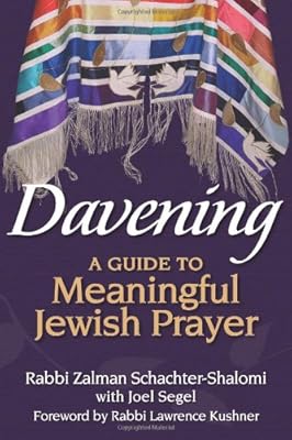 Davening: A Guide to Meaningful Jewish Prayer