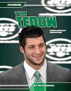 Tim Tebow: Quarterback Sensation