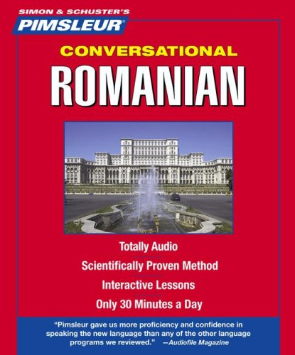 Romanian, Conversational: Learn to Speak and Understand Romanian with Pimsleur Language Programs by Pimsleur