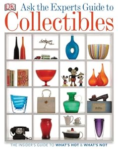 Ask the Experts Guide to Collectibles: What to Buy, Keep, or Sell