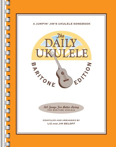 The Daily Ukulele - Baritone Edition by Jim Beloff