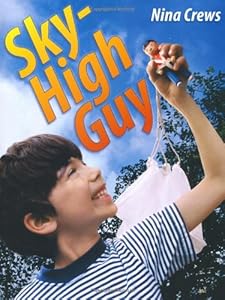 Sky-High Guy by Nina Crews