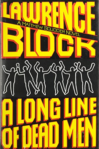 A Long Line of Dead Men (Matthew Scudder Mysteries) by Lawrence Block