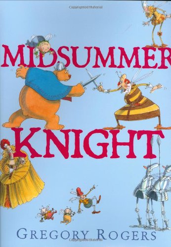 Midsummer Knight by Gregory Rogers