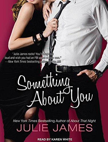 Something About You by Julie James