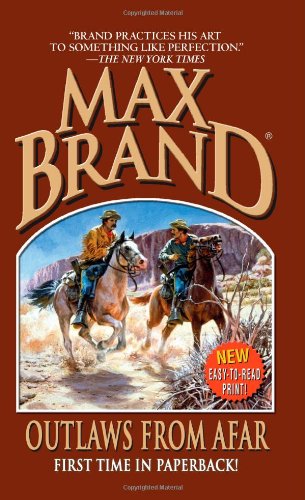 Outlaws from Afar by Max Brand