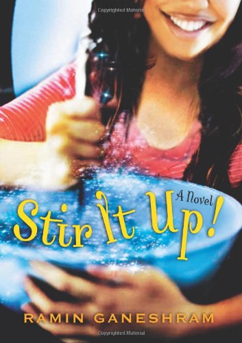 Stir It Up: A Novel by Ramin Ganeshram