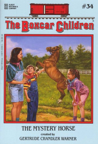 
The Mystery Horse (The Boxcar Children Mysteries #34)  by   Gertrude Chandler Warner (Creator)