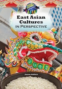 East Asian Cultures in Perspective