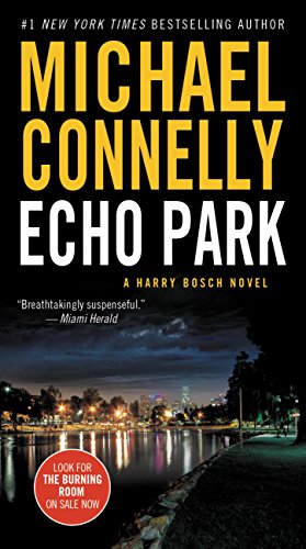 Echo Park (A Harry Bosch Novel Book 12) by Michael Connelly