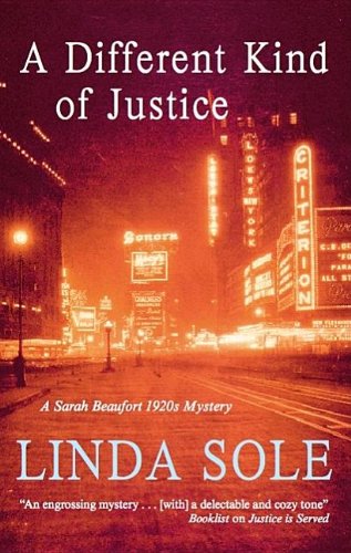 A Different Kind of Justice: A Sarah Beaufort Mystery by Linda Sole