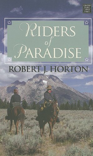 Riders of Paradise by Robert J. Horton