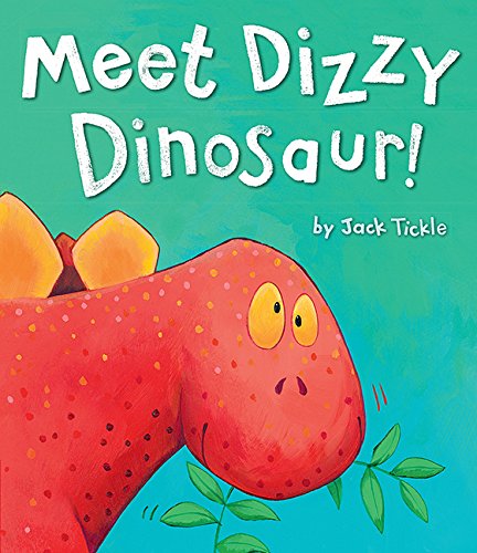 Meet Dizzy Dinosaur! by Jack Tickle 
			
			
		
		
		
       	 
       		
       			(Author, Illustrator)