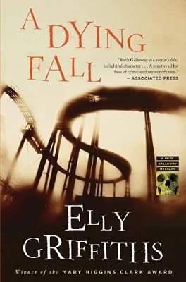 A Dying Fall: A Ruth Galloway Mystery
