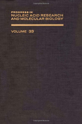 PROG NUCLEIC ACID RES&MOLECULAR BIO V33, Volume 33 (Progress in Nucleic Acid Research & Molecular Biology) by Author Unknown