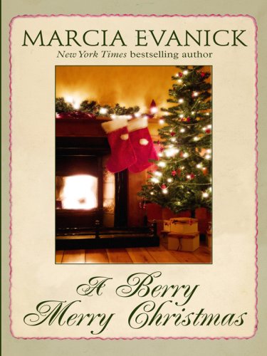 A Berry Merry Christmas (Thorndike Romance) by Marcia Evanick