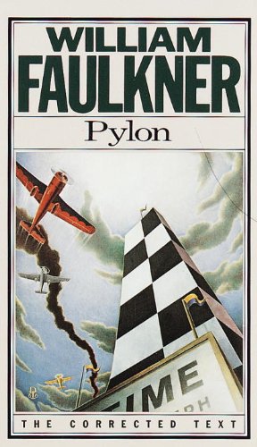 Pylon: The Corrected Text (Vintage International) by William Faulkner
