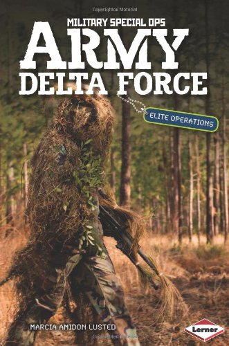 Army Delta Force: Elite Operations by Marcia Amidon Lusted
