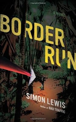 Border Run: A Novel